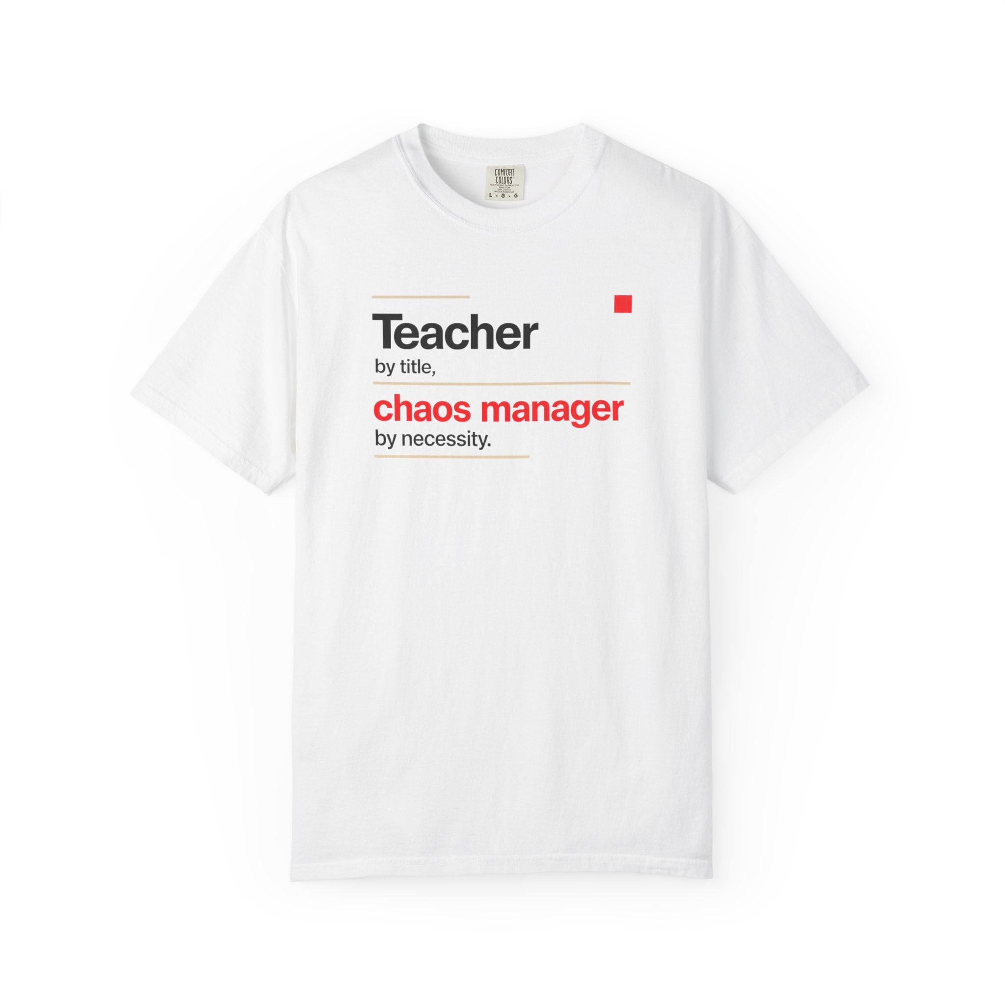 Teacher by Title Chaos Manager by Necessity