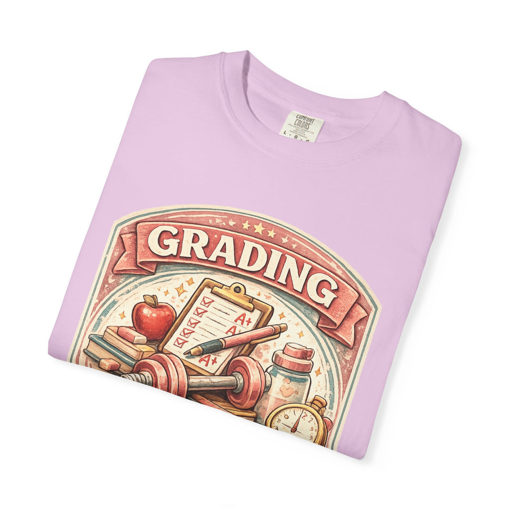 Grading Is My Cardio