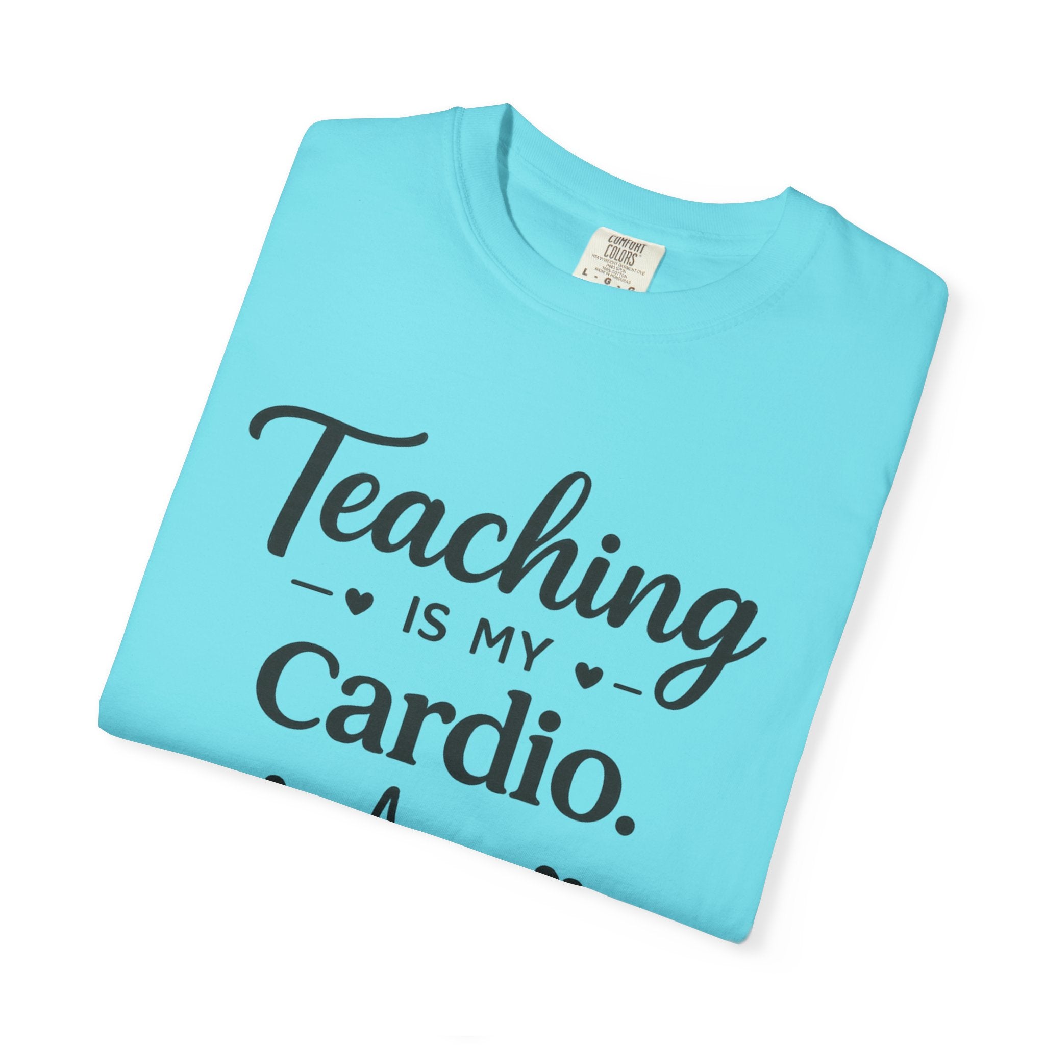 Teaching is my Cardio