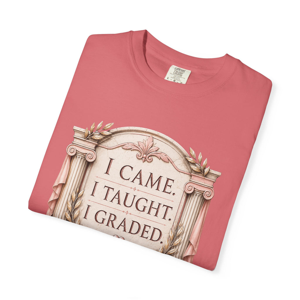 I Came I Taught I Graded
