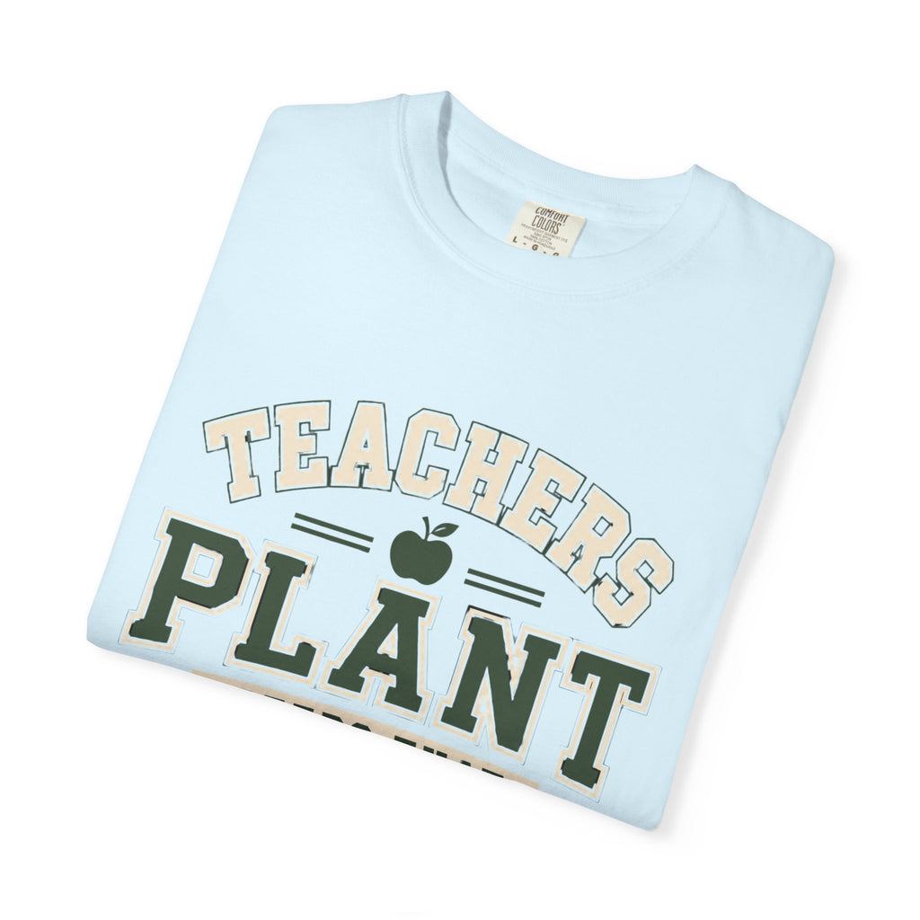 Teachers Plant Seeds That Grow Forever