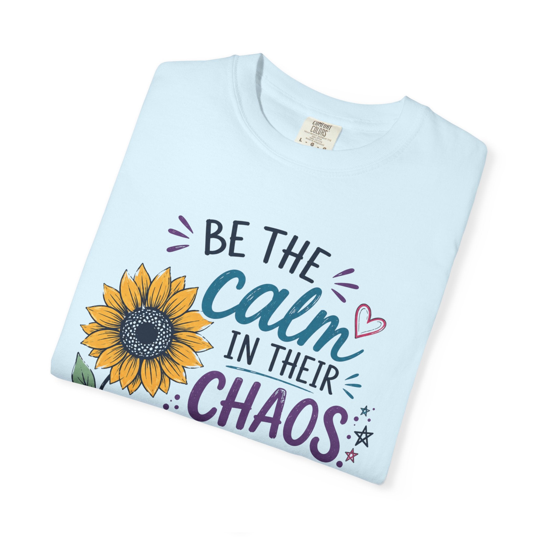 Be the Calm in Their Chaos
