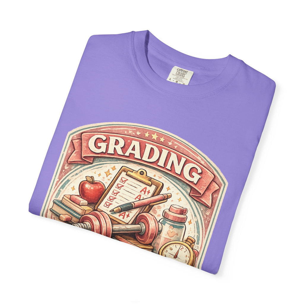 Grading Is My Cardio