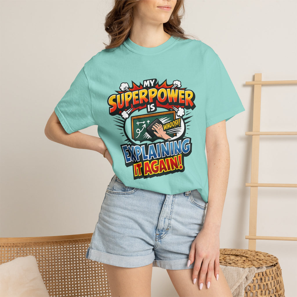 My Superpower Is Explaining It Again
