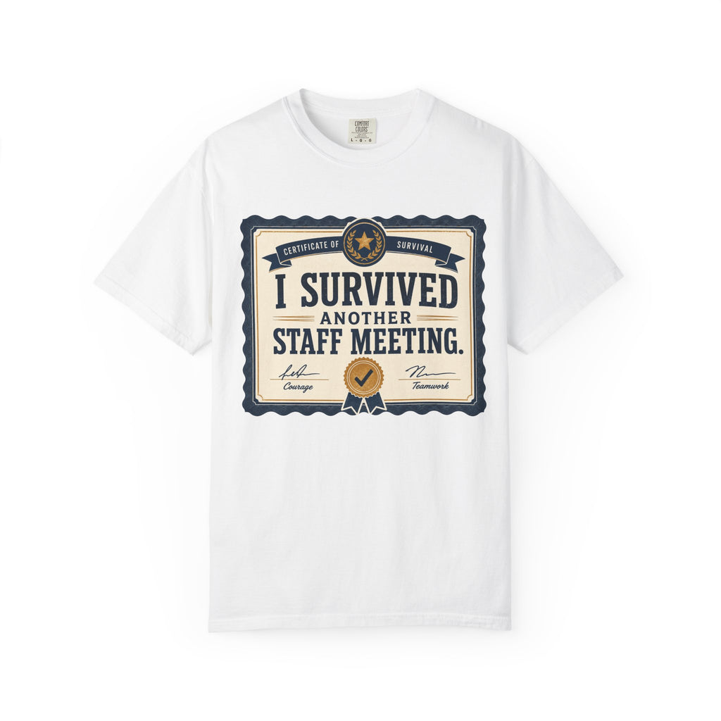 I Survived Another Staff Meeting Certificate