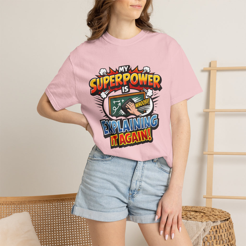 My Superpower Is Explaining It Again