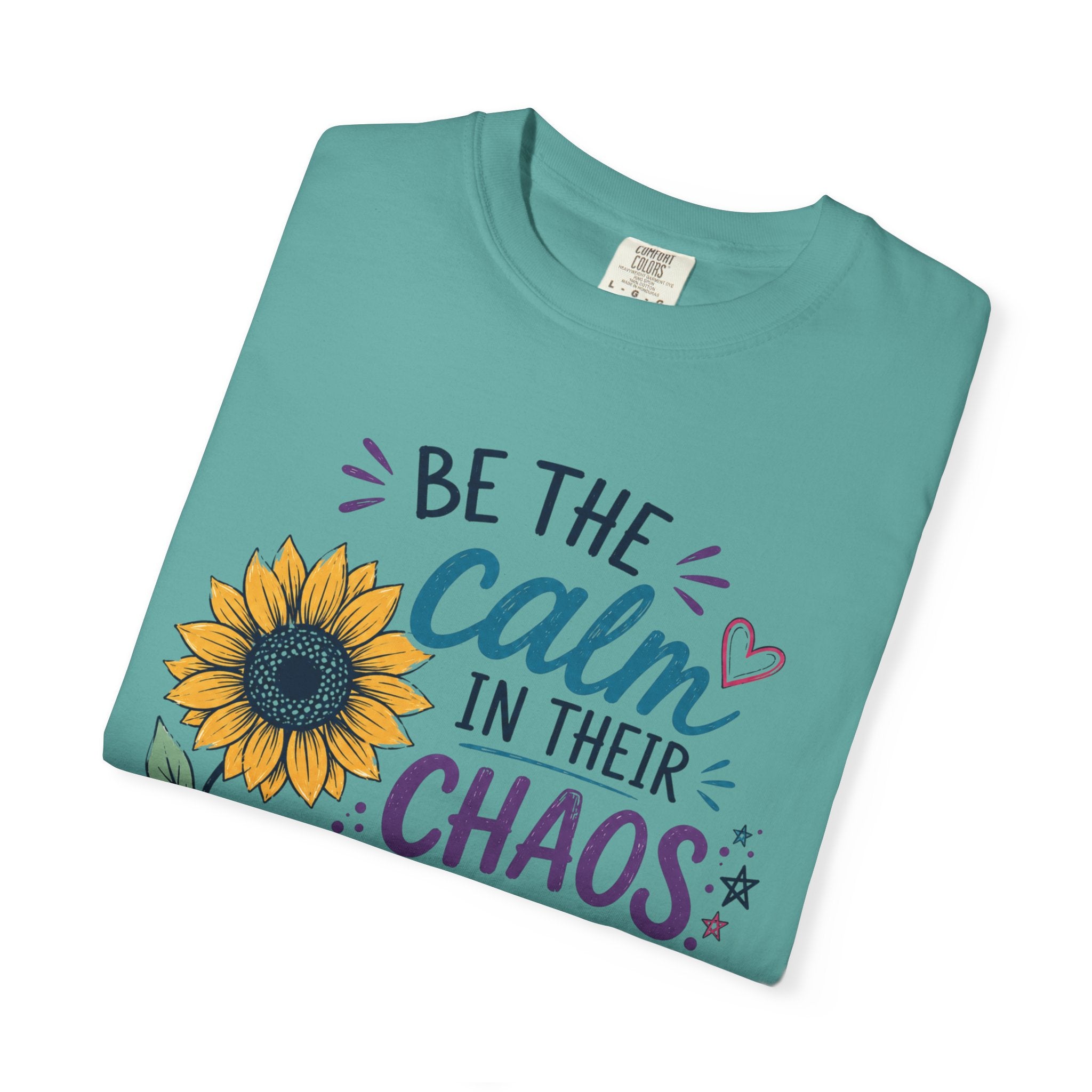 Be the Calm in Their Chaos