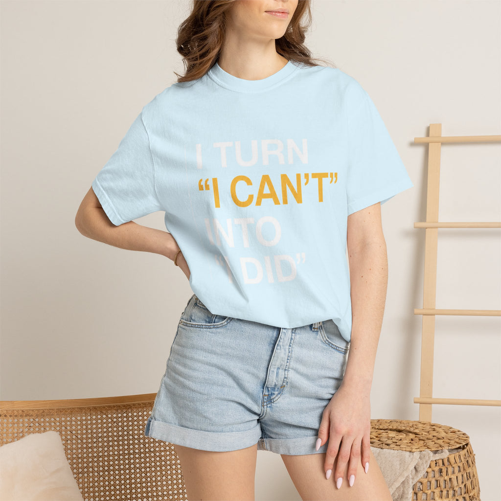 I Turn I Can't Into I Did