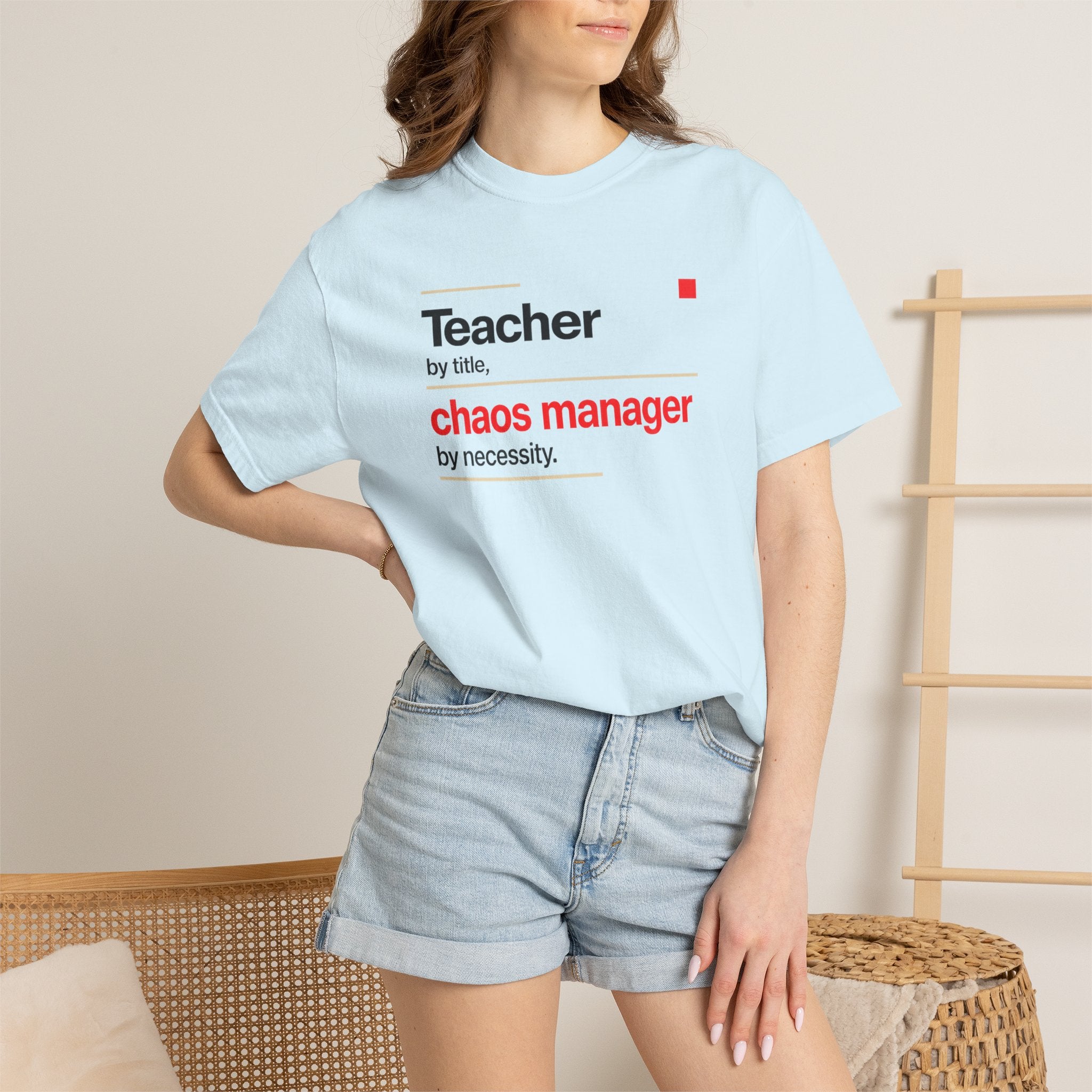 Teacher by Title Chaos Manager by Necessity