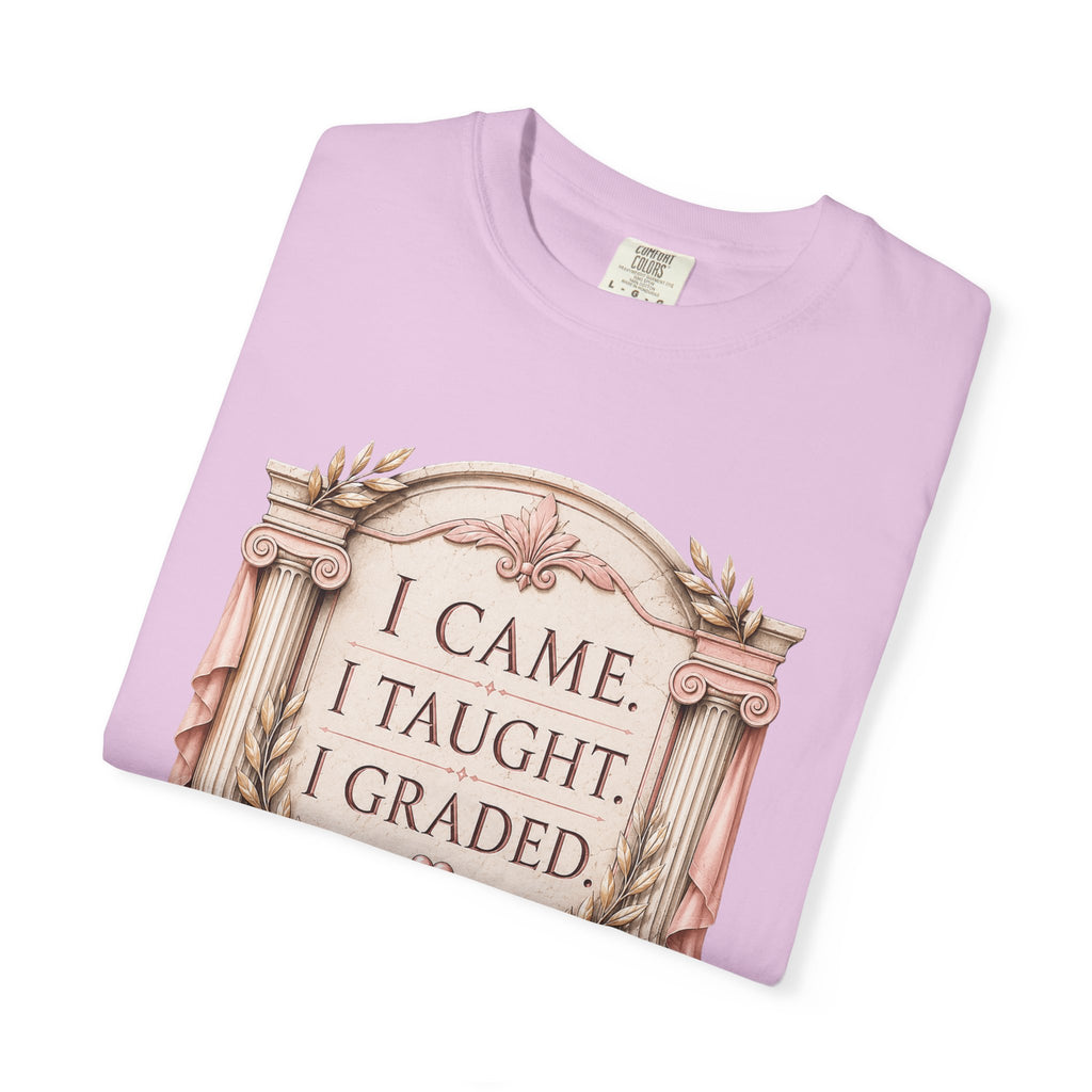 I Came I Taught I Graded