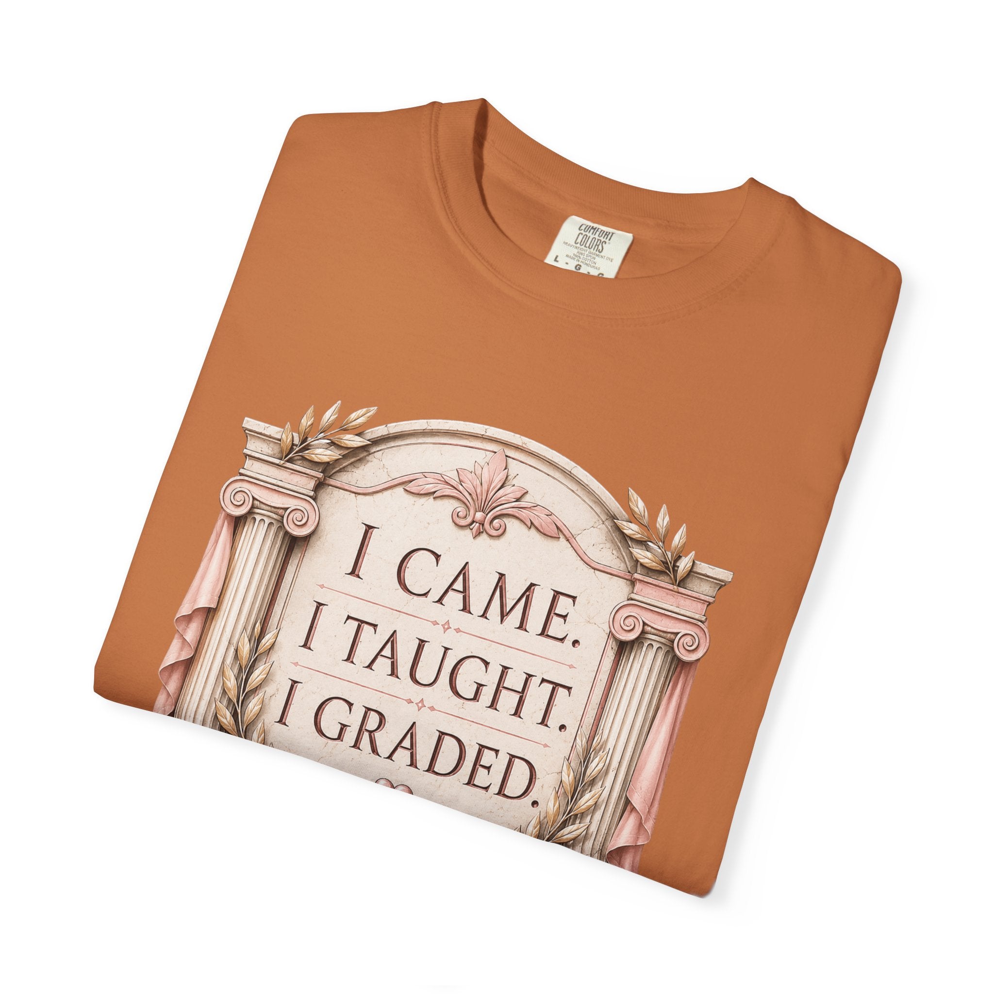 I Came I Taught I Graded