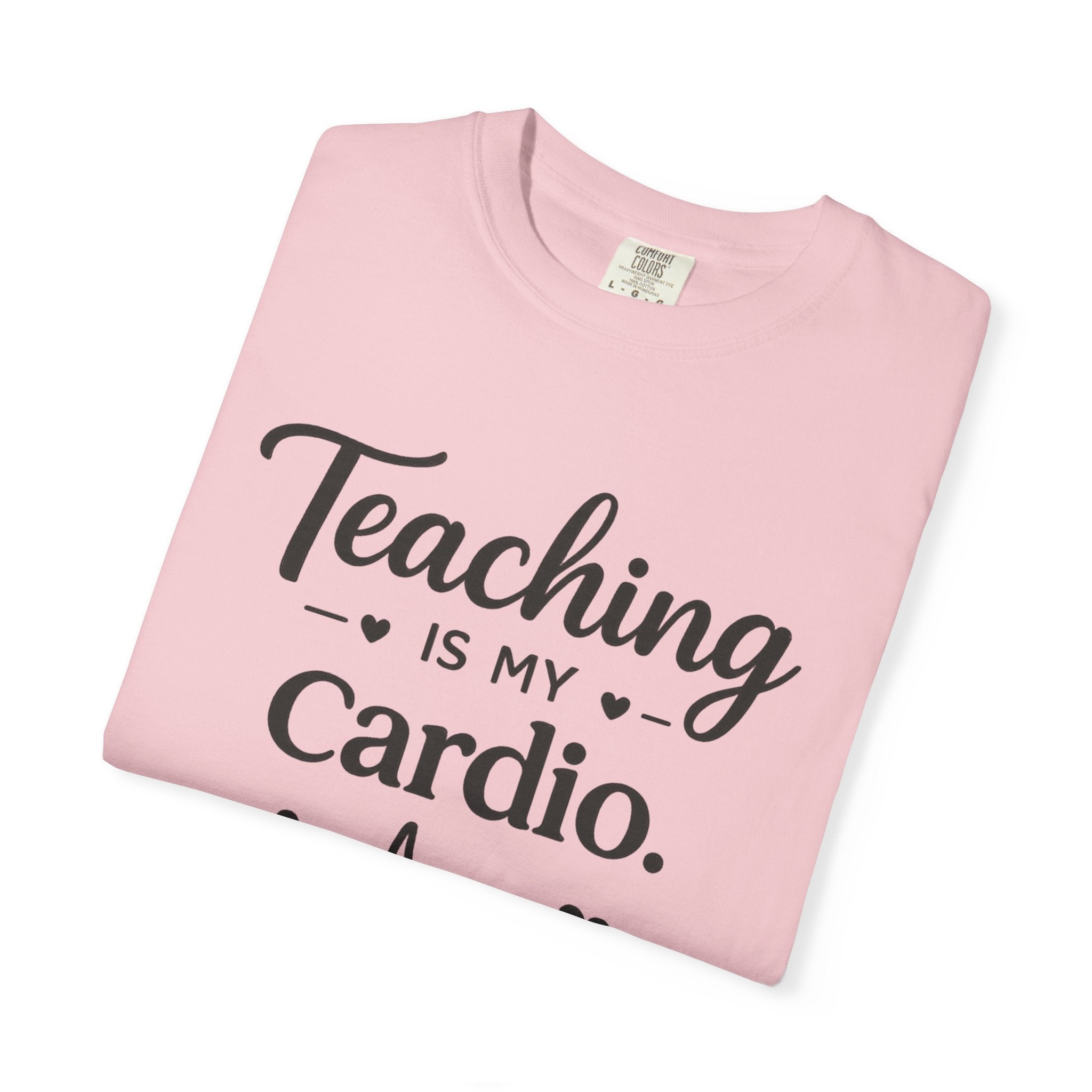 Teaching is my Cardio