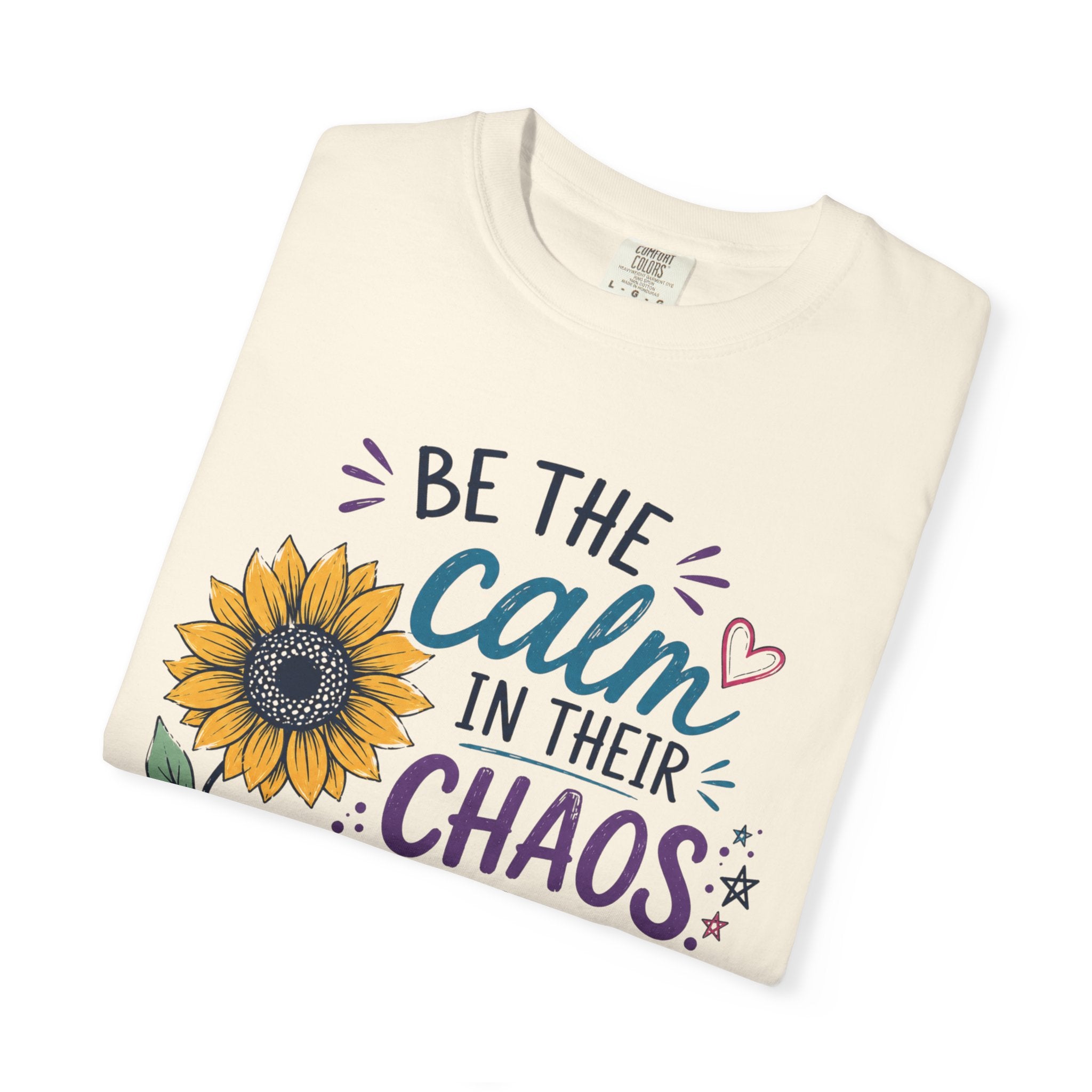 Be the Calm in Their Chaos
