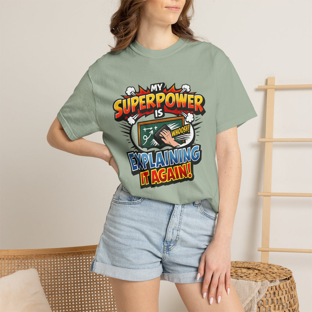 My Superpower Is Explaining It Again