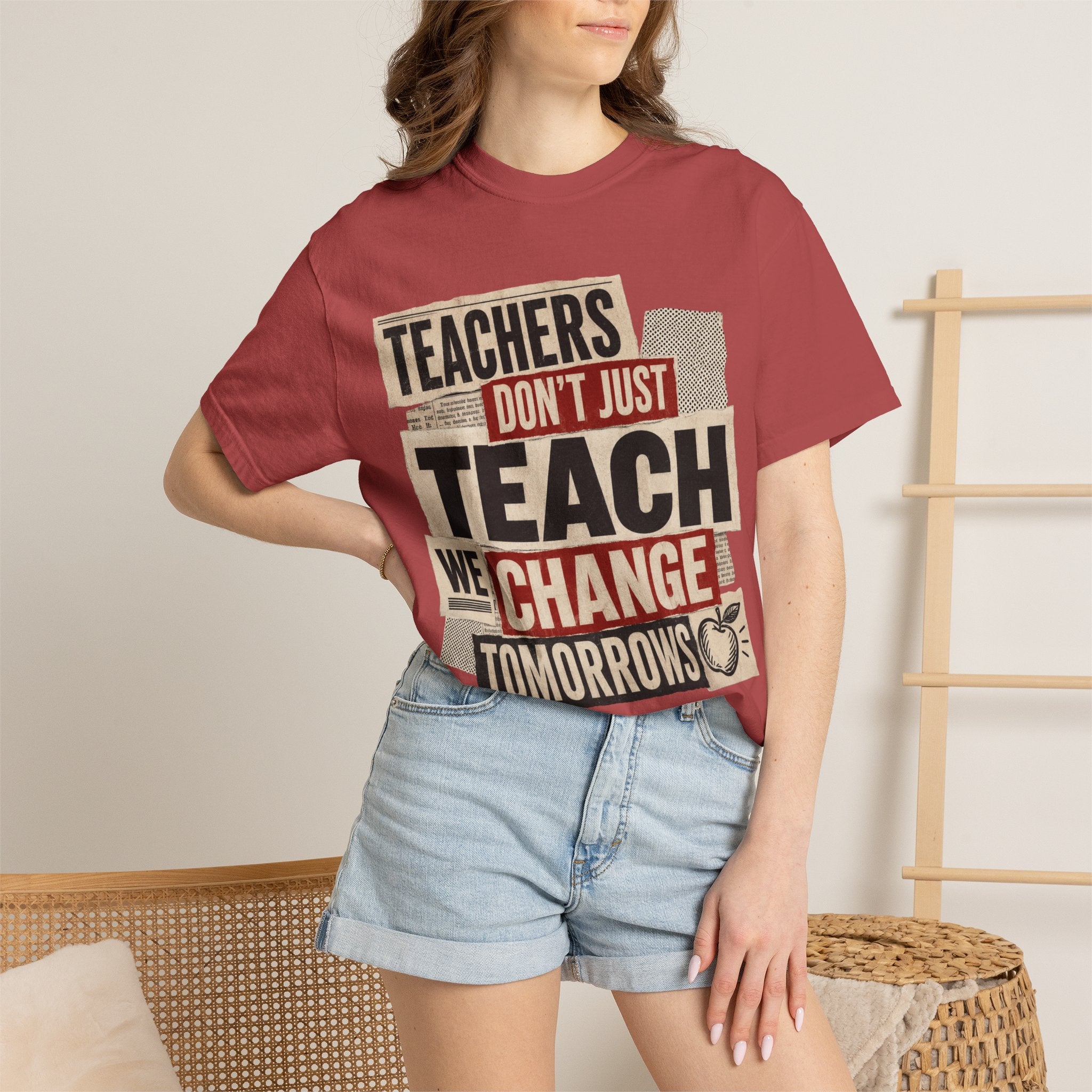 Teachers Don't Just Teach We Change Tomorrows