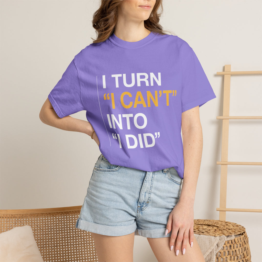 I Turn I Can't Into I Did