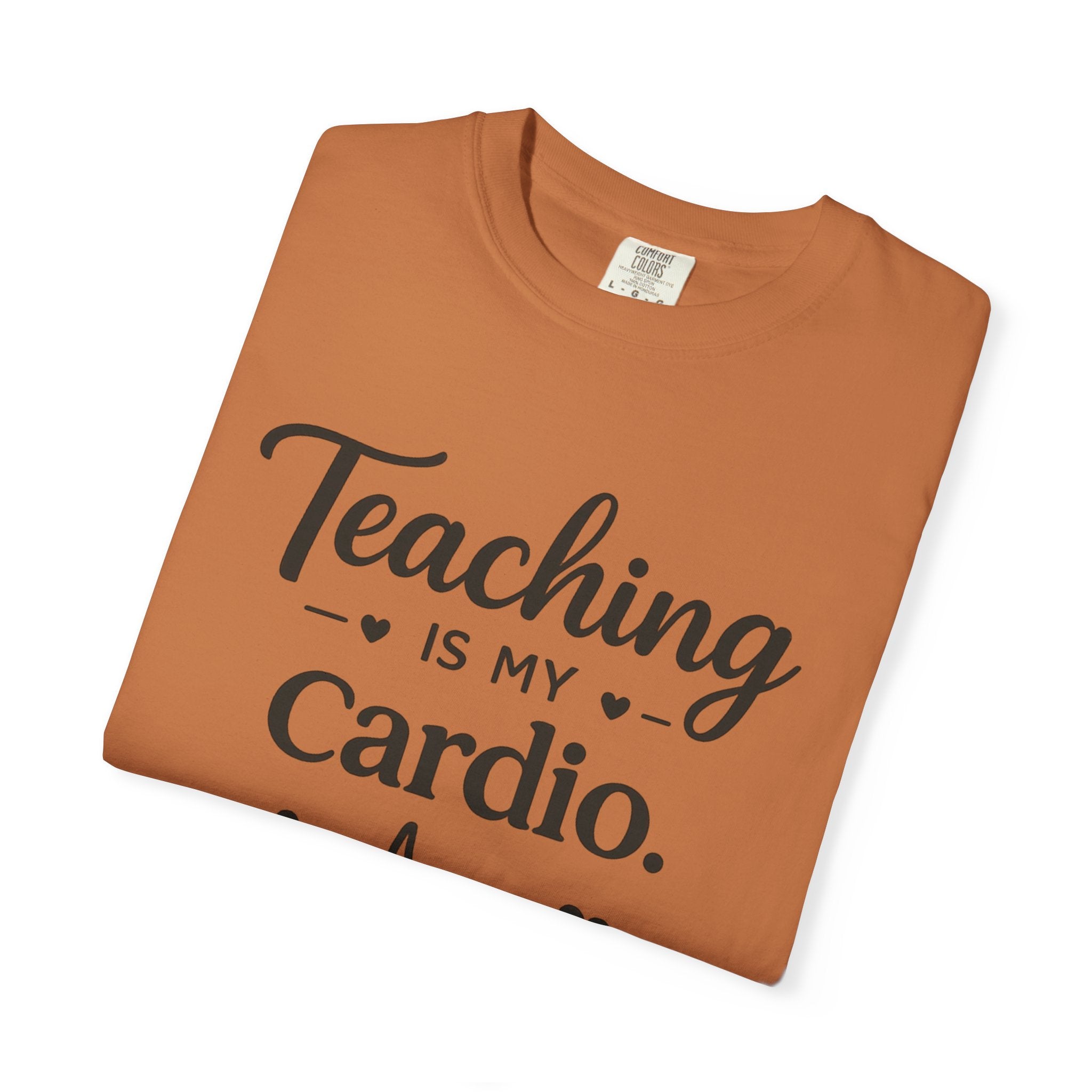 Teaching is my Cardio