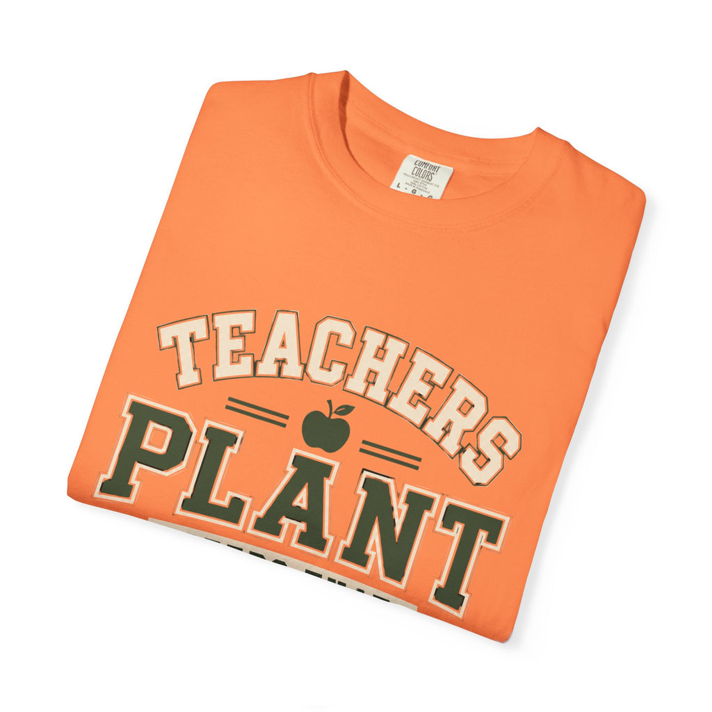 Teachers Plant Seeds That Grow Forever