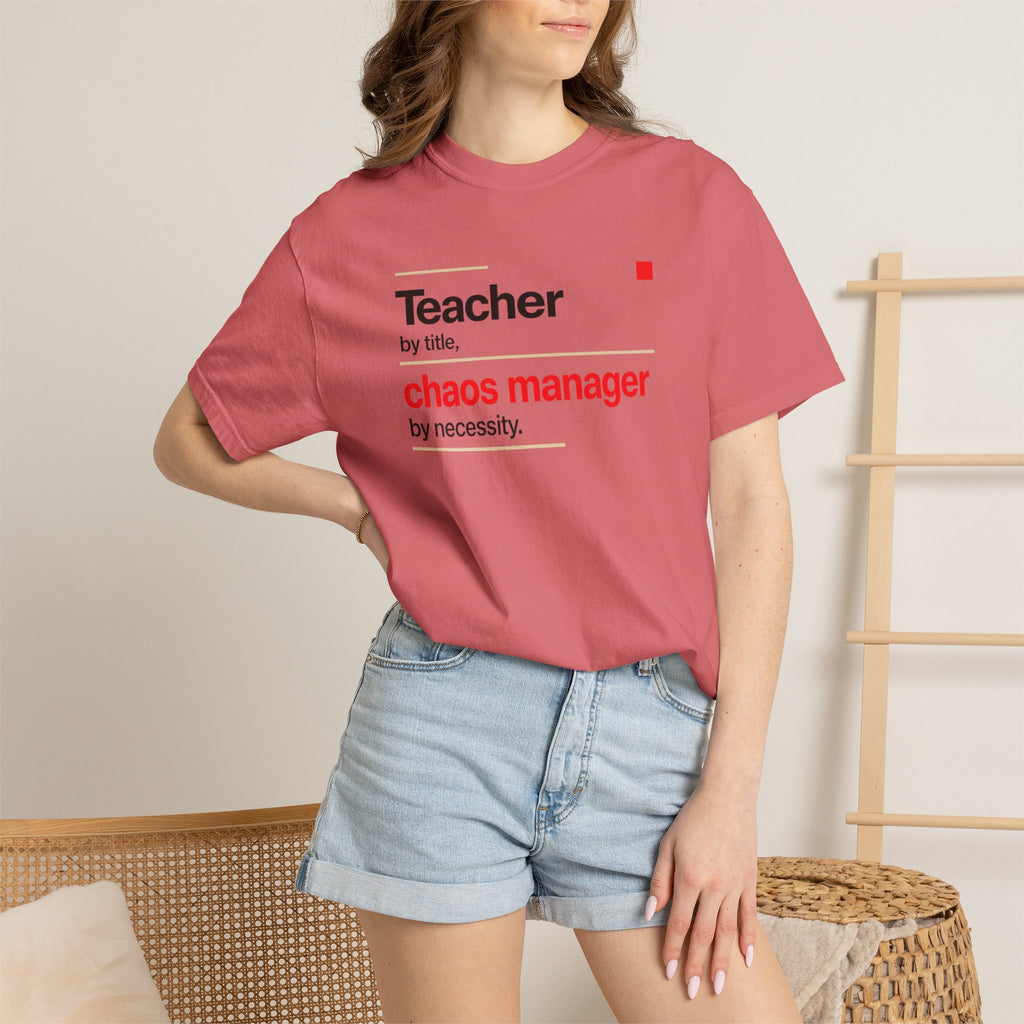 Teacher by Title Chaos Manager by Necessity