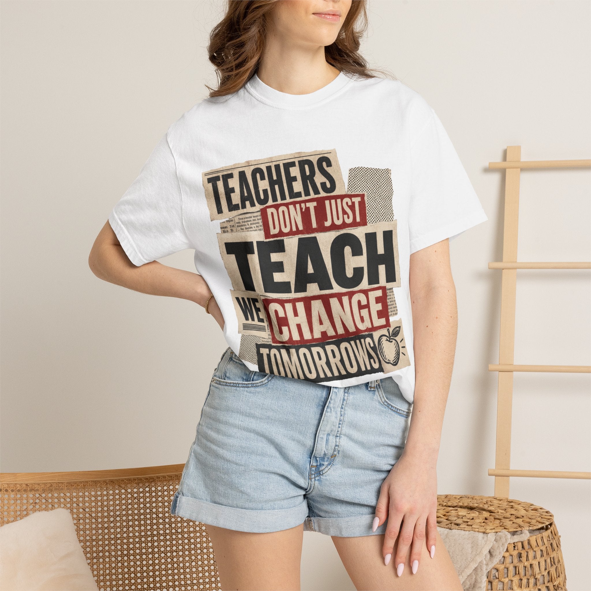 Teachers Don't Just Teach We Change Tomorrows