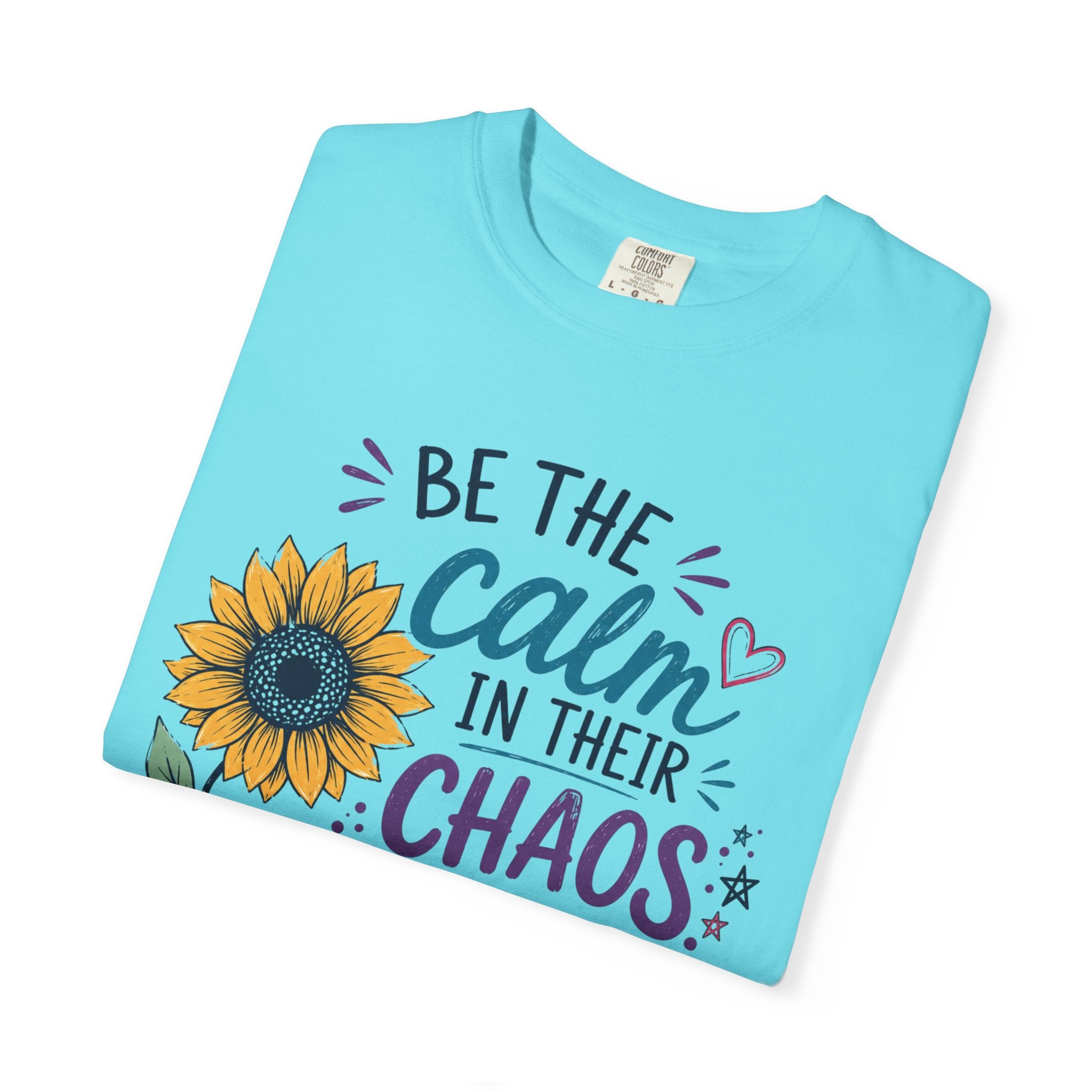 Be the Calm in Their Chaos