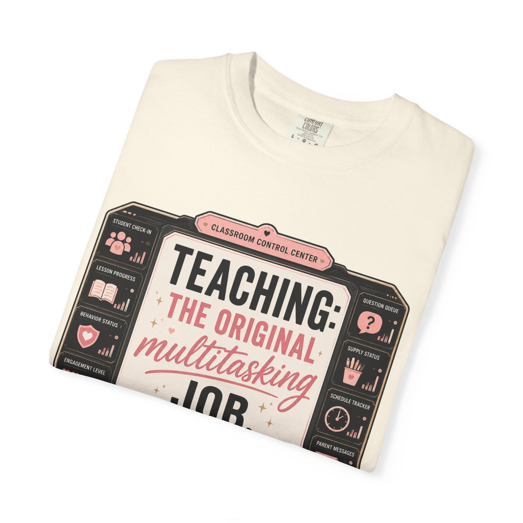 Teaching: The Original Multitasking Job
