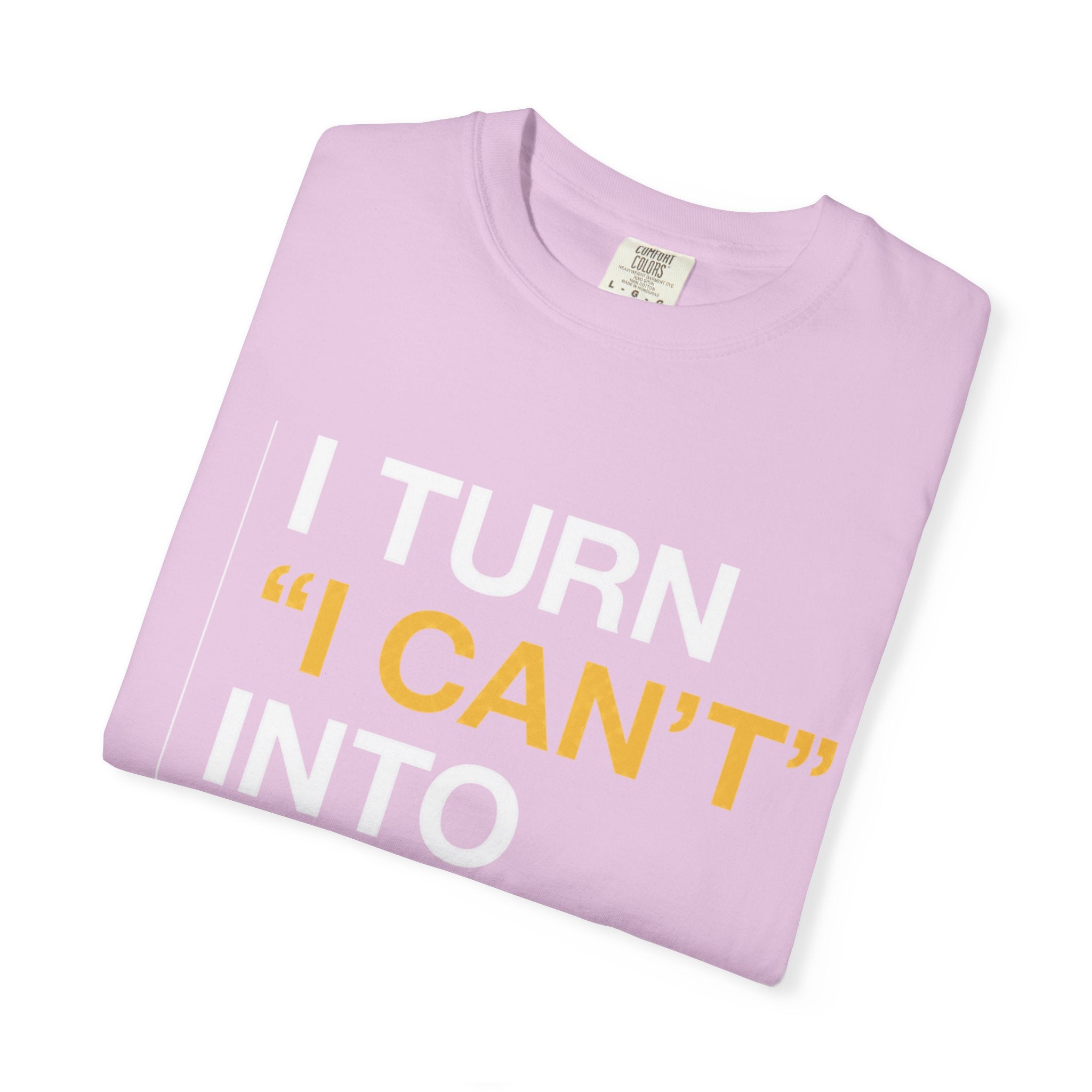 I Turn I Can't Into I Did
