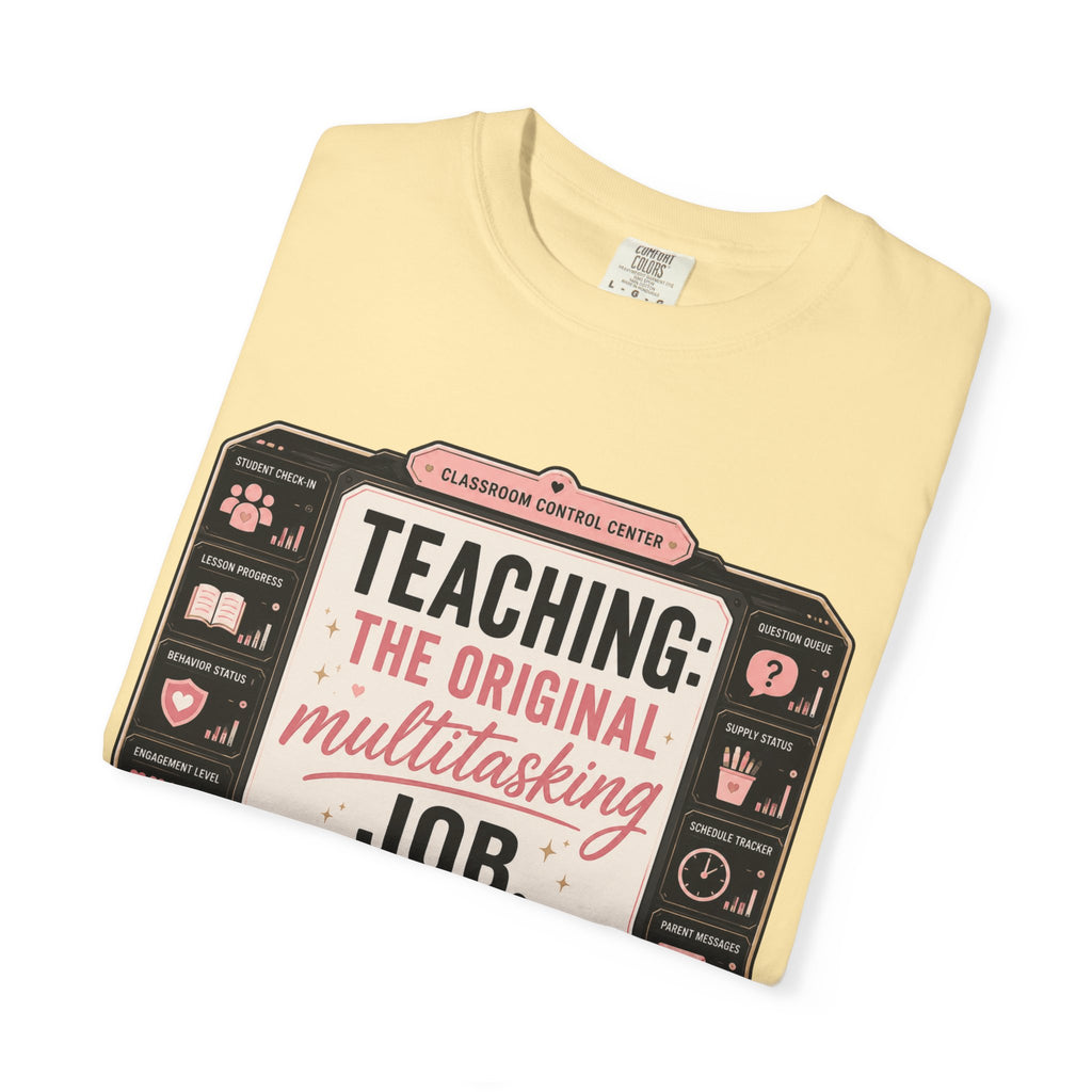 Teaching: The Original Multitasking Job