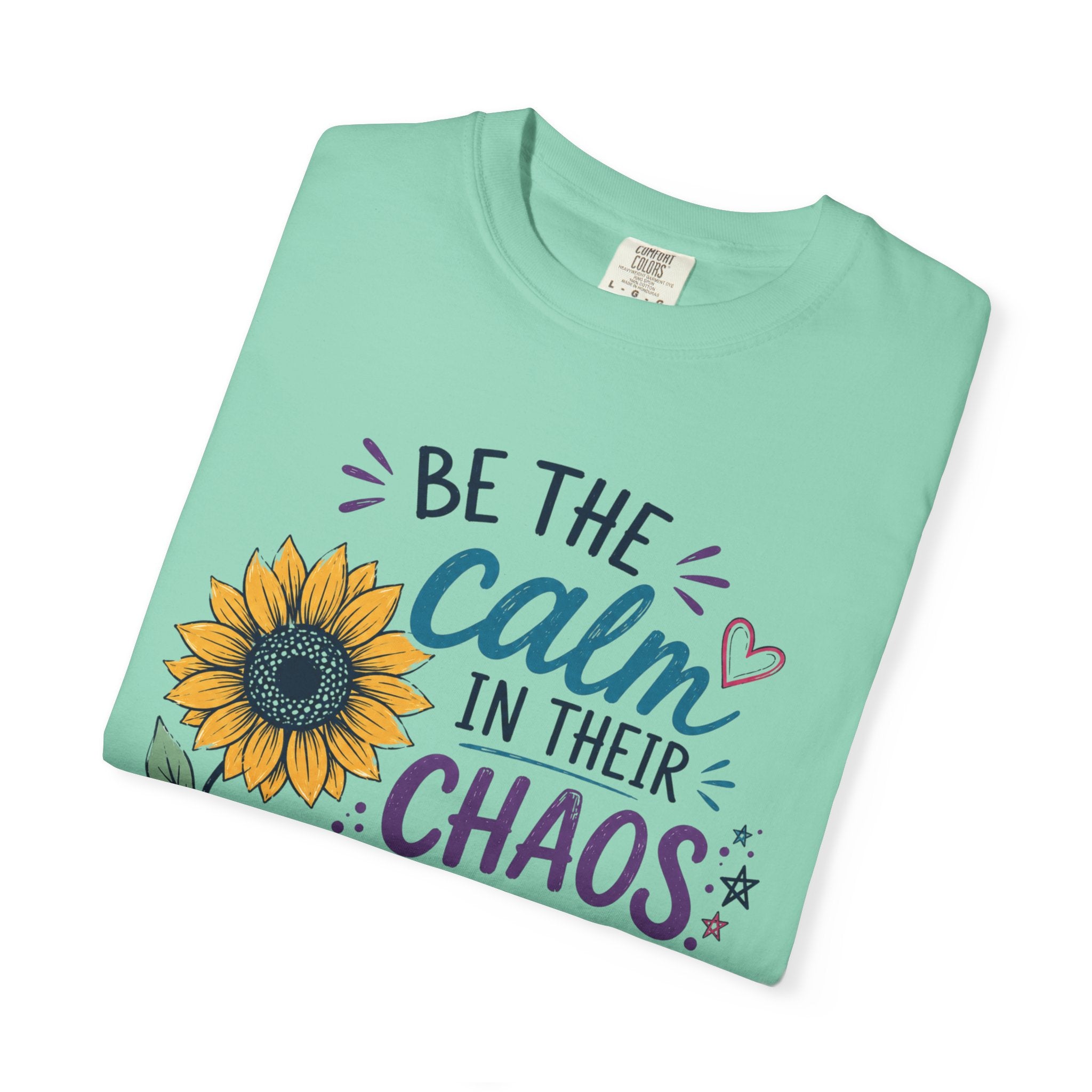 Be the Calm in Their Chaos