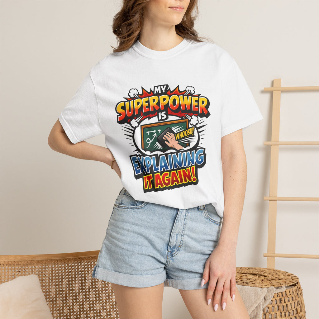 My Superpower Is Explaining It Again
