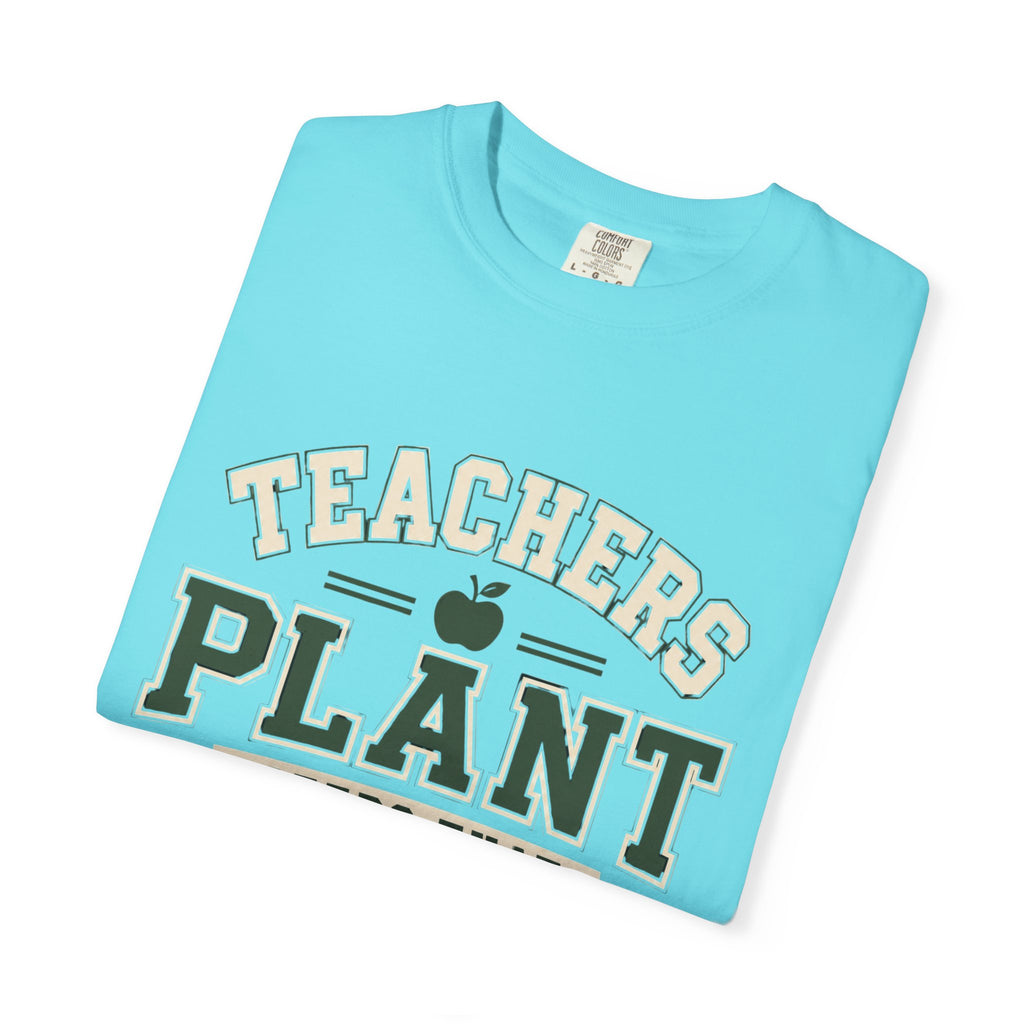Teachers Plant Seeds That Grow Forever