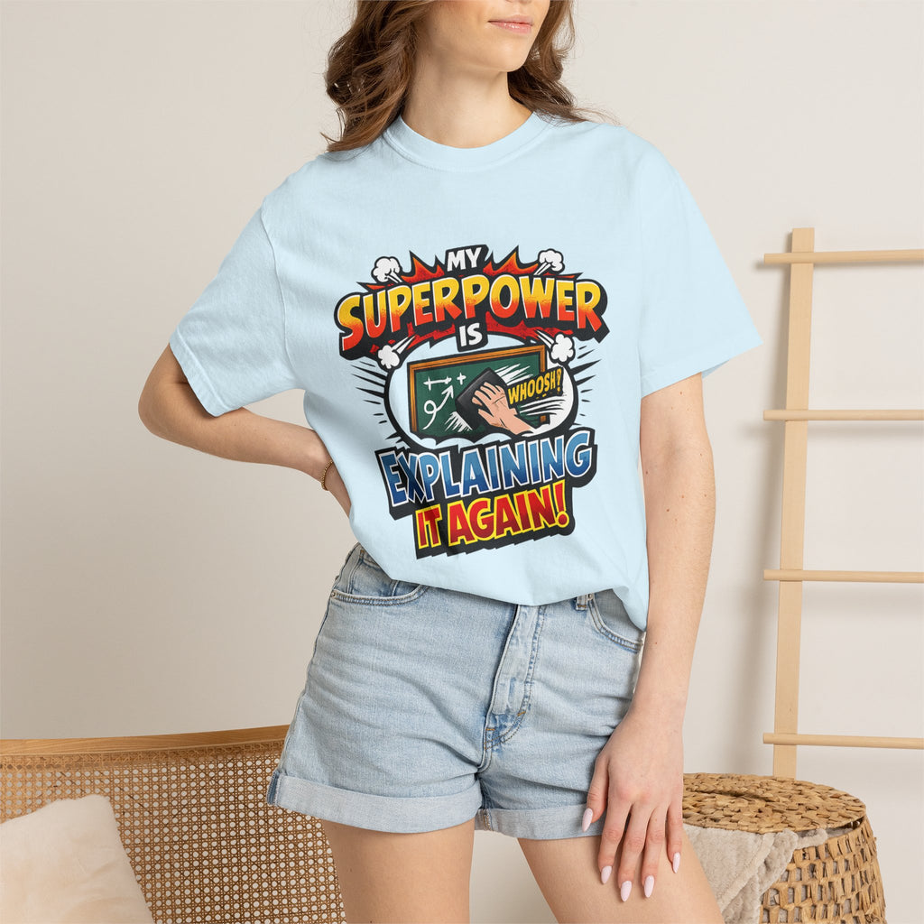 My Superpower Is Explaining It Again