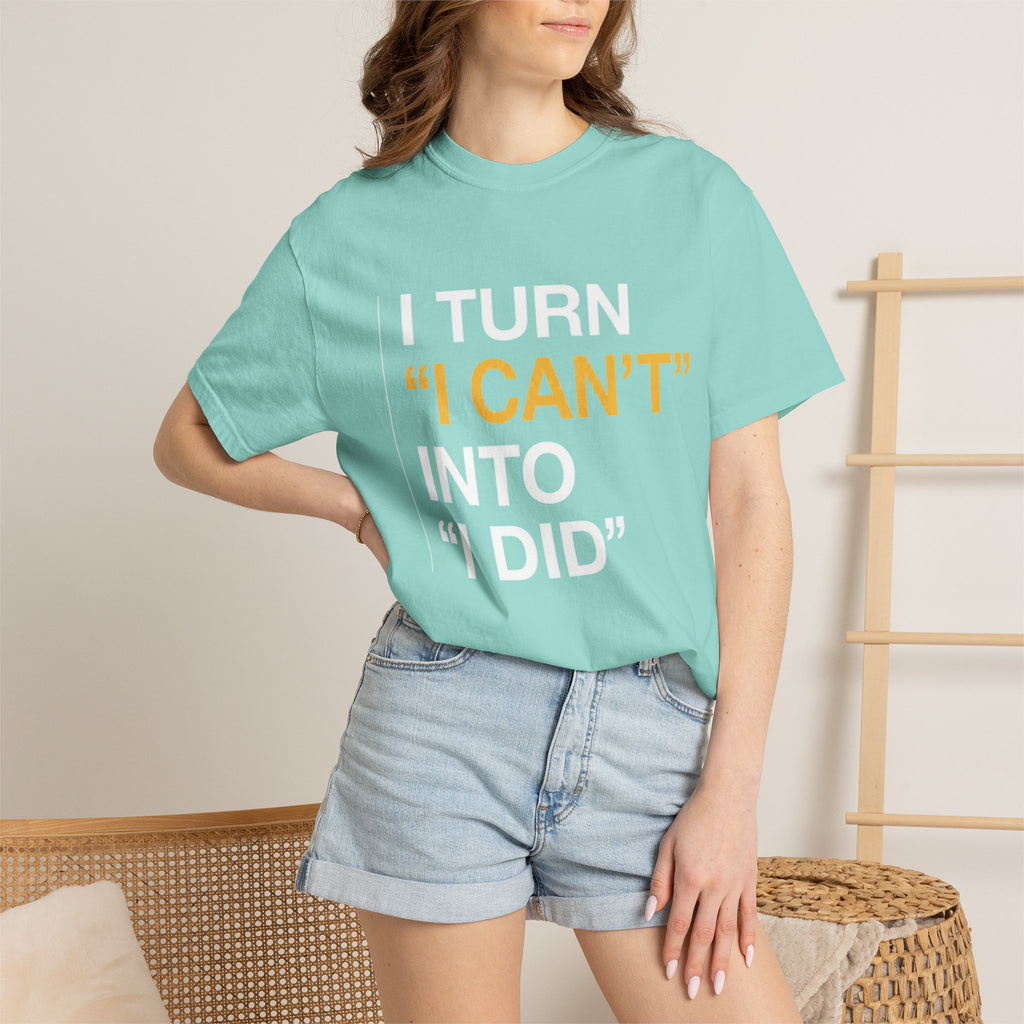 I Turn I Can't Into I Did