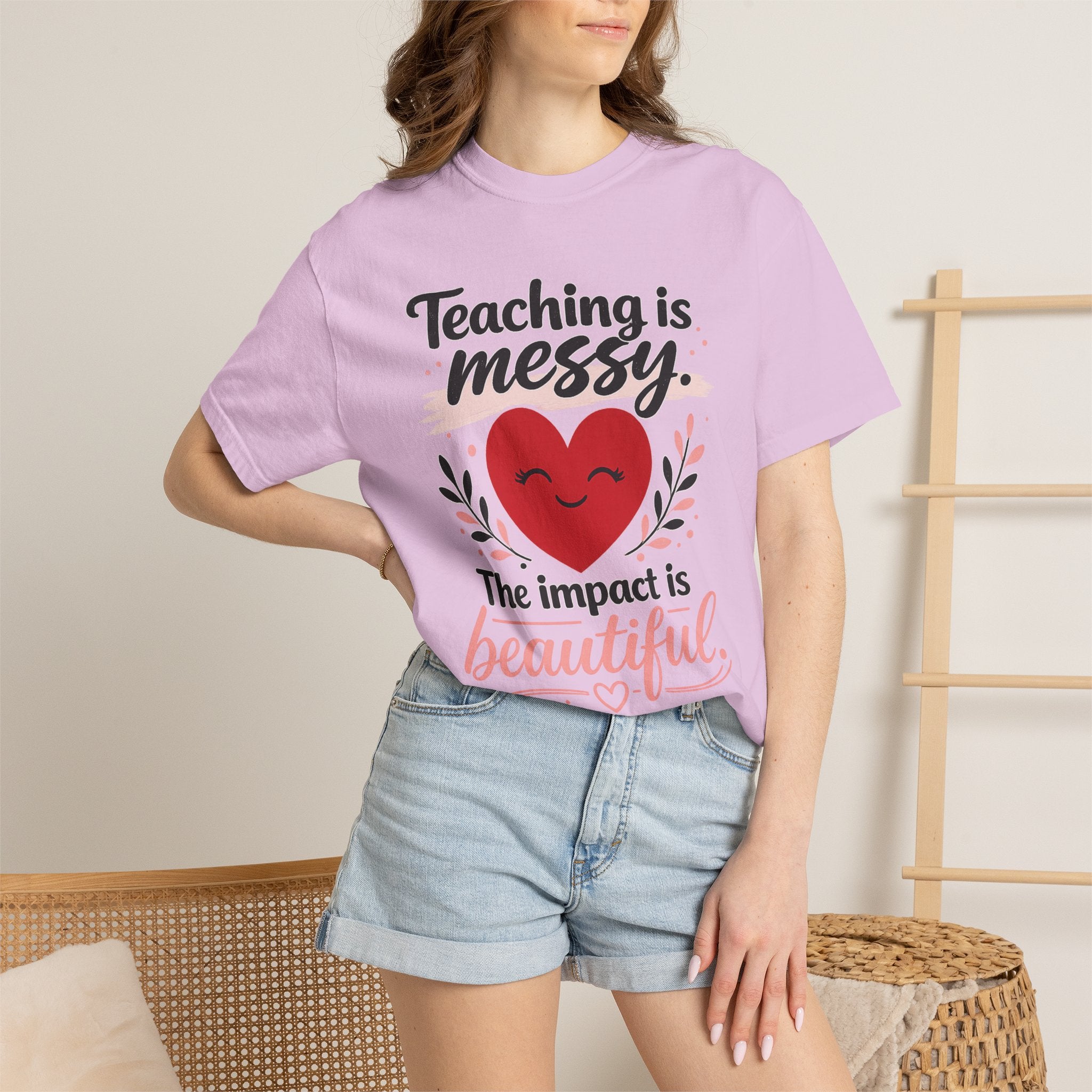 Teaching is Messy The Impact is Beautiful