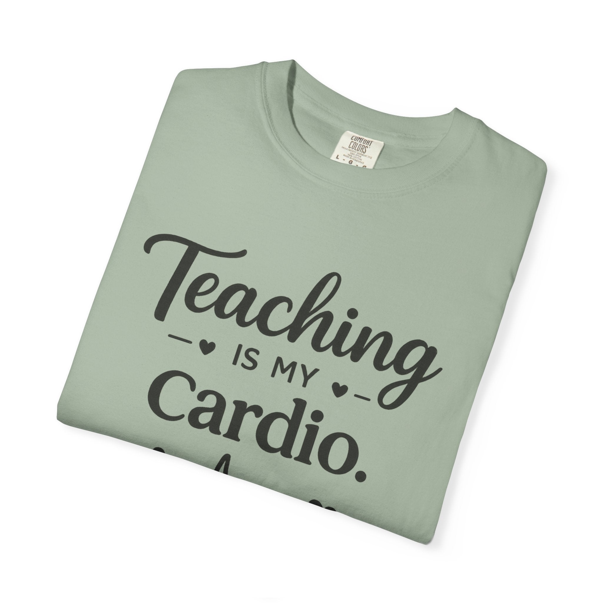 Teaching is my Cardio