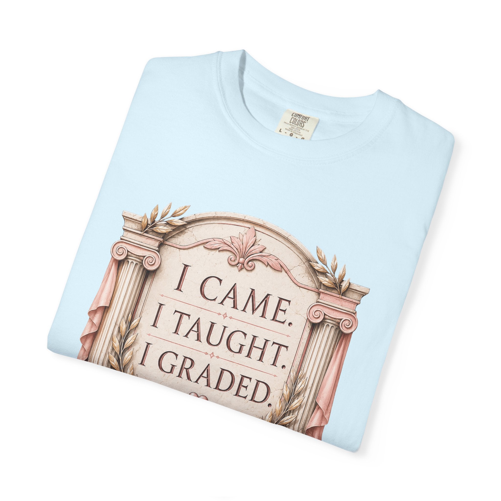 I Came I Taught I Graded