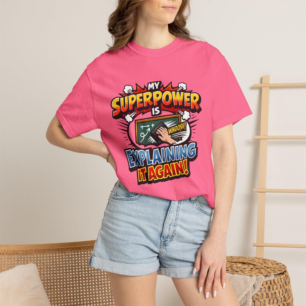 My Superpower Is Explaining It Again