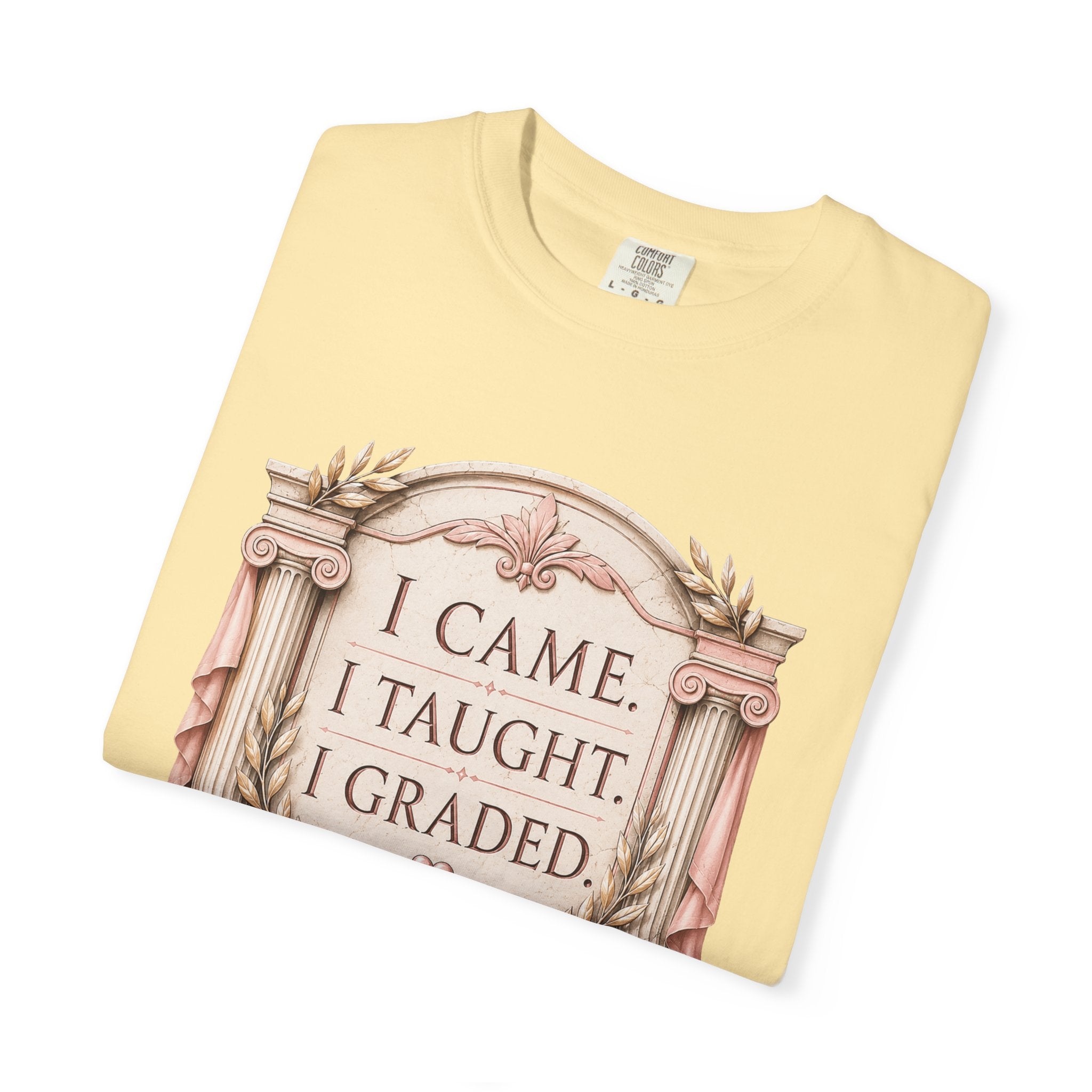 I Came I Taught I Graded