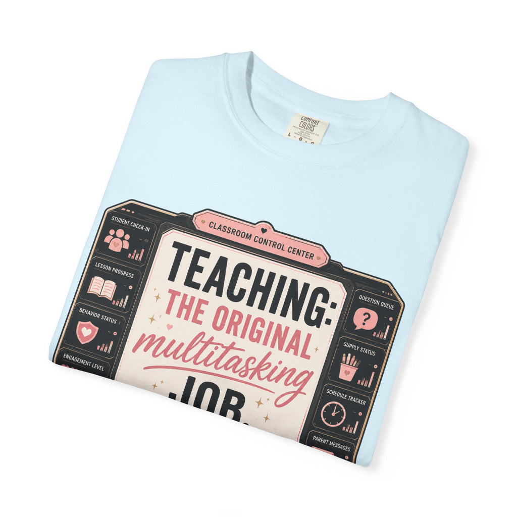Teaching: The Original Multitasking Job