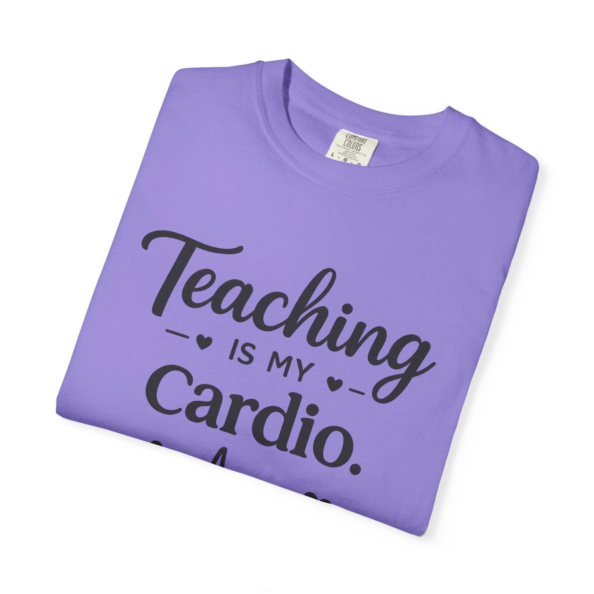 Teaching is my Cardio