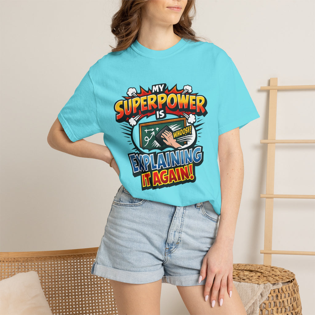 My Superpower Is Explaining It Again