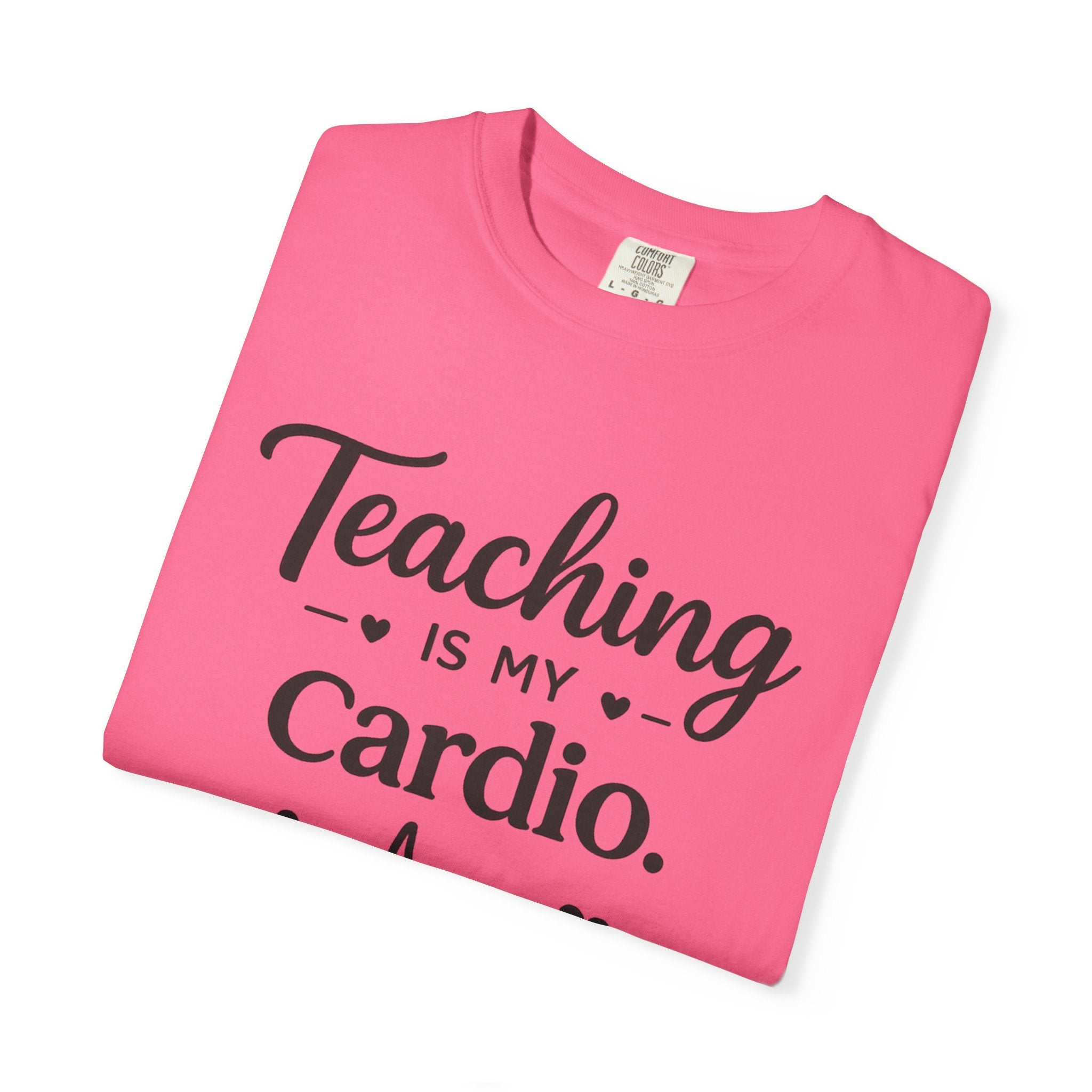 Teaching is my Cardio