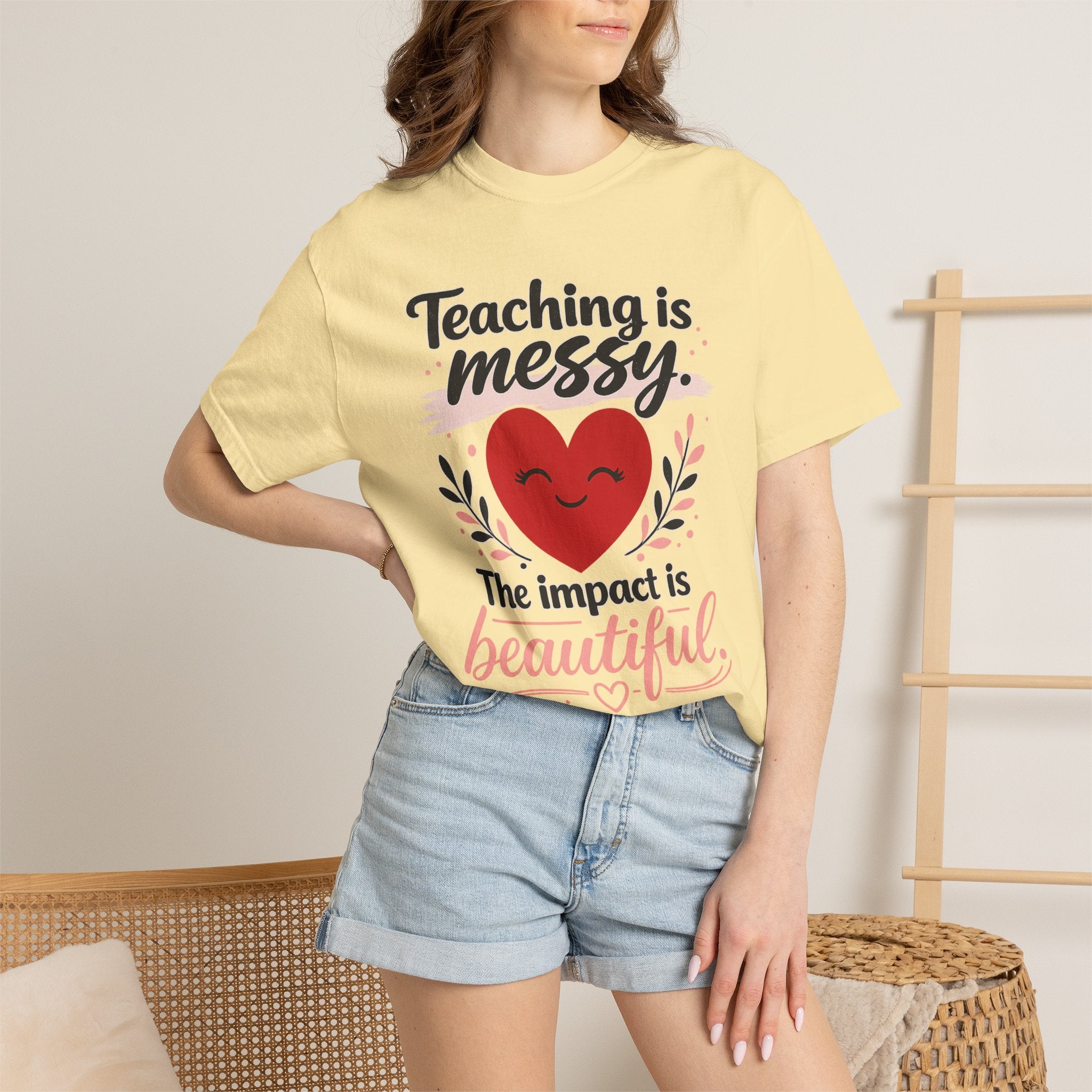 Teaching is Messy The Impact is Beautiful